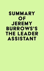 Summary of Jeremy Burrows's The Leader Assistant