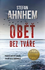 Oběť bez tváře - Stefan Ahnhem