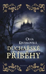 Duchařské příběhy - Olga Krumlovská - e-kniha