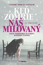 Keď zomrie náš milovaný - Lorene Hanley Duquin - e-kniha