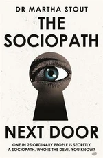 The Sociopath Next Door - Martha Stoutová