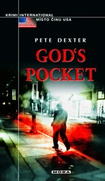 God’s Pocket - Peter Dexter