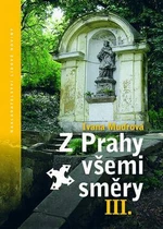 Z Prahy všemi směry III - Ivana Mudrová