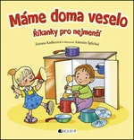 Máme doma veselo - Zuzana Kadlecová