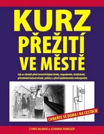 Kurz přežití ve městě - Chris McNab, Rabiger Joanna