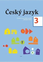 Český jazyk 3. ročník učebnice - Dagmar Chroboková, Zdeněk Topil