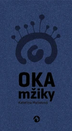 Oka mžiky - Kateřina Mašatová - e-kniha