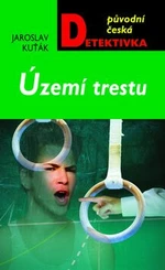 Území trestu - Jaroslav Kuťák - e-kniha