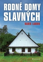 Rodné domy slavných - Radek Laudin