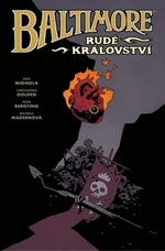 Baltimore Rudé království - Mike Mignola, Christopher Golden