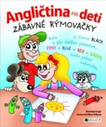 Angličtina pre deti Zábavné rýmovačky - Henrieta Krejčí, Klára Višková