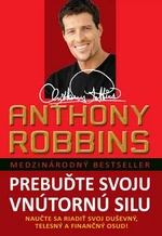 Prebuďte svoju vnútornú silu - Anthony Robbins