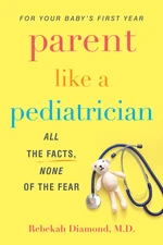 Parent Like a Pediatrician