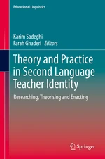 Theory and Practice in Second Language Teacher Identity