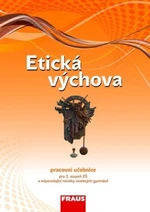 Etická výchova - pracovní učebnice pro 2.stupeň ZŠ