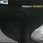 Prouza – V tichosti CD