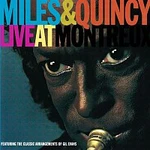 Miles Davis, Quincy Jones – Miles & Quincy Live at Montreux