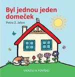 Byl jednou jeden domeček - Jelen Petra Z.