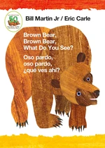 Brown Bear, Brown Bear, What Do You See? / Oso pardo, oso pardo, Â¿quÃ©  ves ahÃ­? (Bilingual board book - English / Spanish)