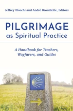 Pilgrimage as Spiritual Practice