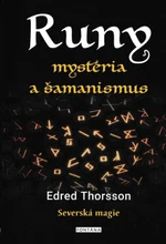 RUNY mystéria a šamanismus - Edred Thorsson