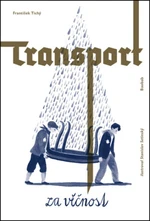 Transport za věčnost - František Tichý, Stanislav Setinský