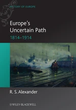 Europe's Uncertain Path 1814-1914