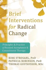 Brief Interventions for Radical Change