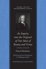 An Inquiry into the Original of Our Ideas of Beauty and Virtue