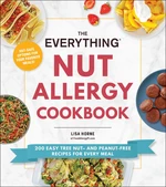 The Everything Nut Allergy Cookbook