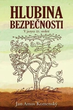 Hlubina bezpečnosti - Jan Ámos Komenský