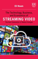 The Technology, Business, and Economics of Streaming Video