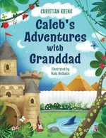 Caleb's Adventures with Granddad