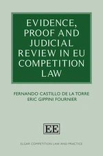 Evidence, Proof and Judicial Review in EU Competition Law