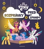 My Little Pony - Rozprávky pred spaním - kolektiv autorů