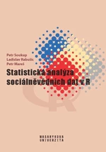 Statistická analýza sociálněvědních dat v R - Petr Soukup, Ladislav Rabušic, Petr Mareš - e-kniha