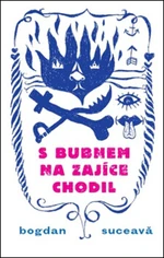 S bubnem na zajíce chodil - Bogdan Suceava