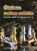 Útok na malou rošádu - Typické oběti na sloupci f,g - Richard Biolek ml.