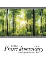 Praxe átmavičáry - Jiří Vacek