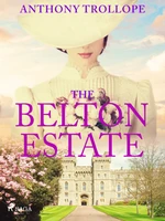 The Belton Estate - Trollope Anthony - e-kniha