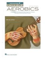 Hal Leonard Ukulele Aerobics: For All Levels - Beginner To Advanced Kották