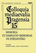 Colloquia mediaevalia Pragensia 15 - Martin Nodl, Piotr Wecowski