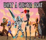 What a Cluster Fight Steam CD Key