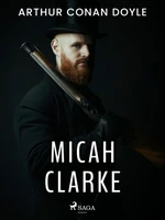 Micah Clarke - Sir Arthur Conan Doyle - e-kniha