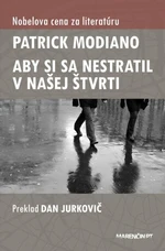 Aby si sa nestratil v našej štvrti - Patrick Modiano - e-kniha