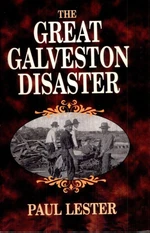 The Great Galveston Disaster