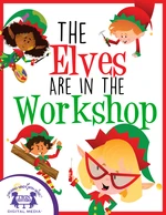 The Elves Are In The Workshop