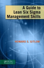 A Guide to Lean Six Sigma Management Skills