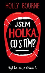 Jsem holka. Co s tím? - Holly Bourneová