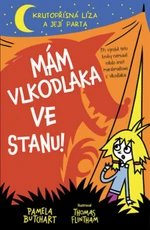 Mám vlkodlaka ve stanu! - Flintham Thomas, Pamela Butchart